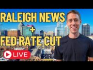 Raleigh Area News + Breaking Down the Upcoming Fed Rate Cut + Q&As!