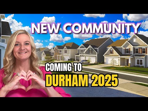 Raleigh Durham, NC NEWEST COMMUNITY Coming In 2025 [WITH AVAILABLE NEW CONSTRUCTION HOMES]